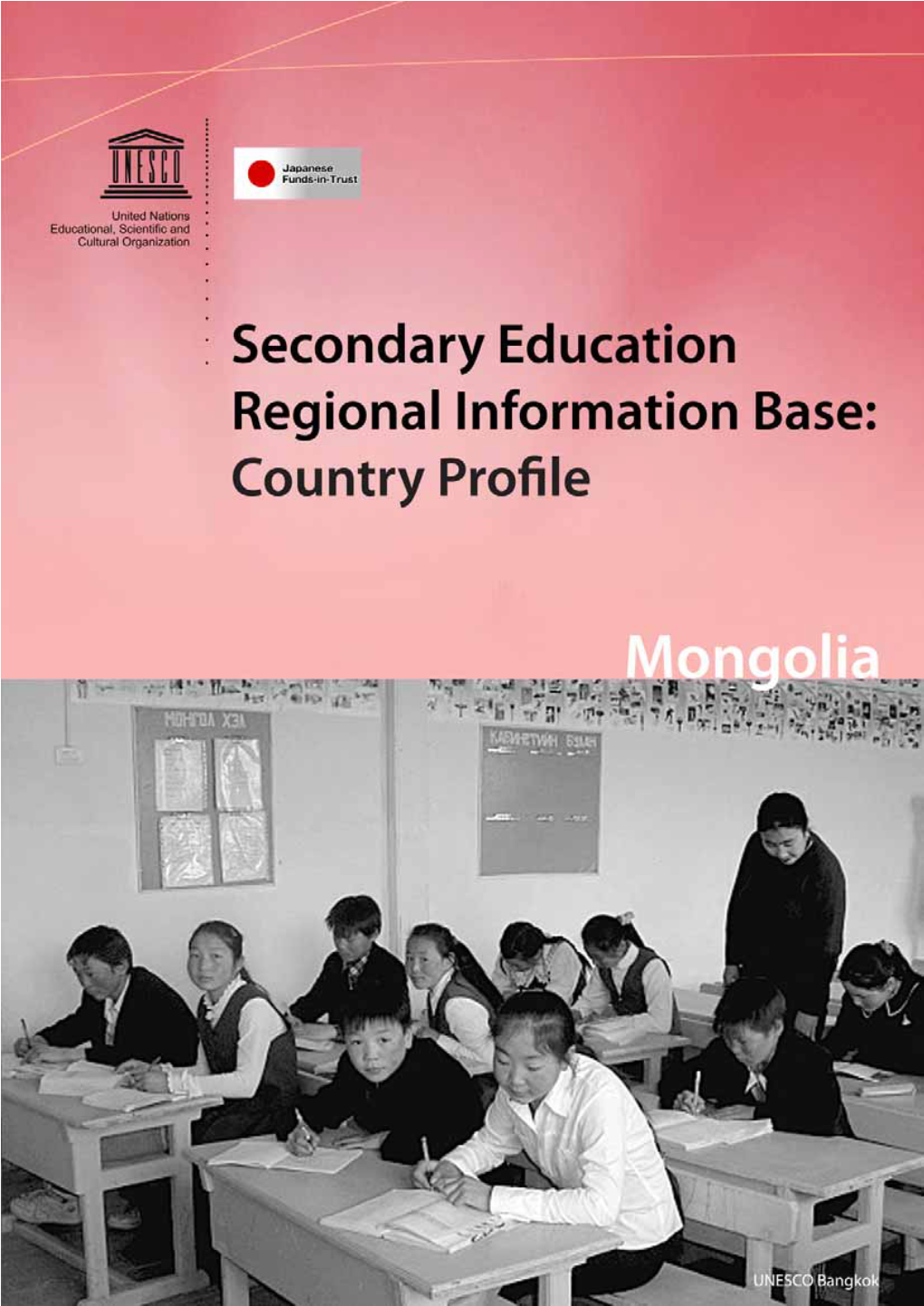 Secondary Education Regional Information Base: Country Profile – Mongolia