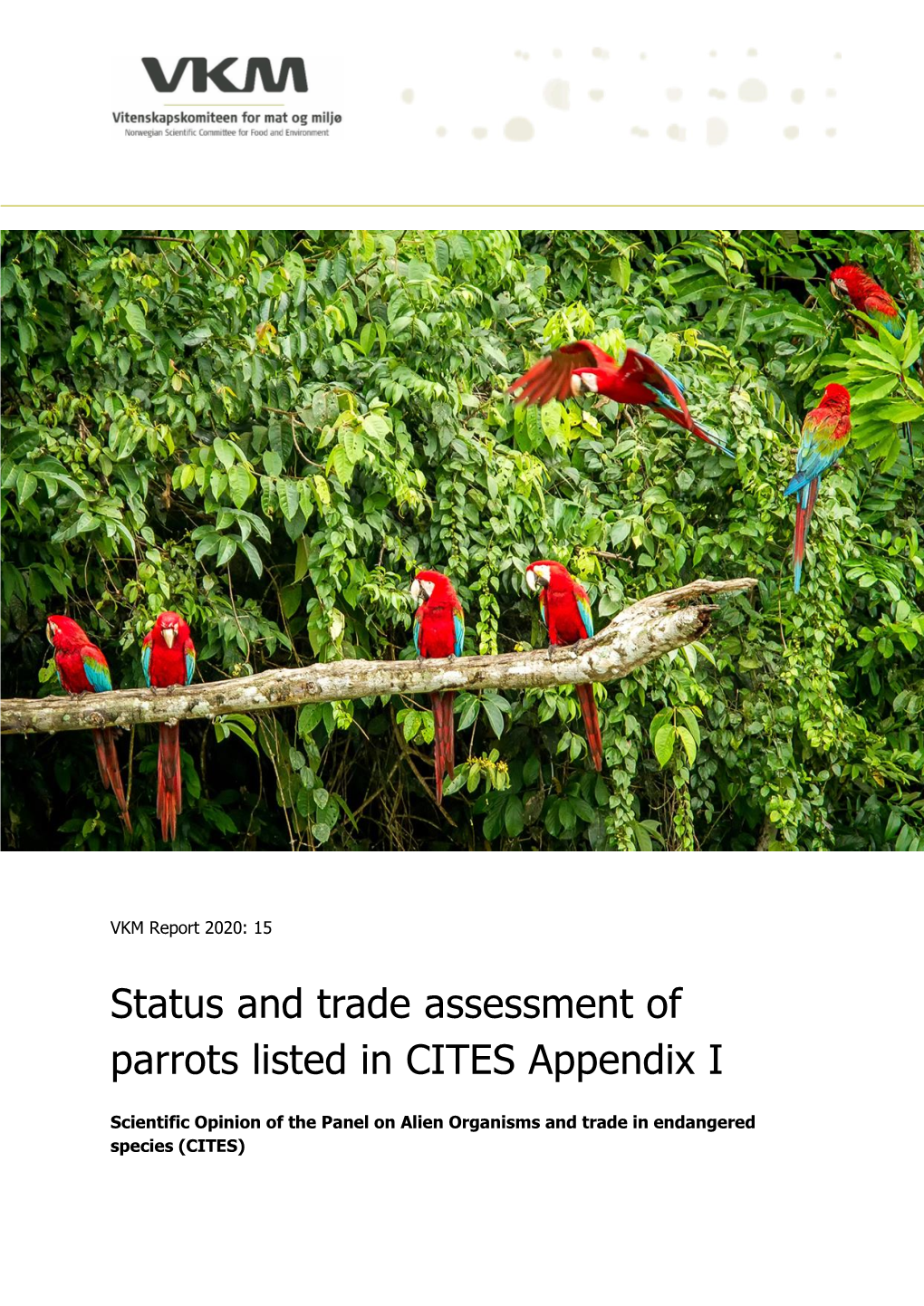 Status and Trade Assessment of Parrots Listed in CITES Appendix I