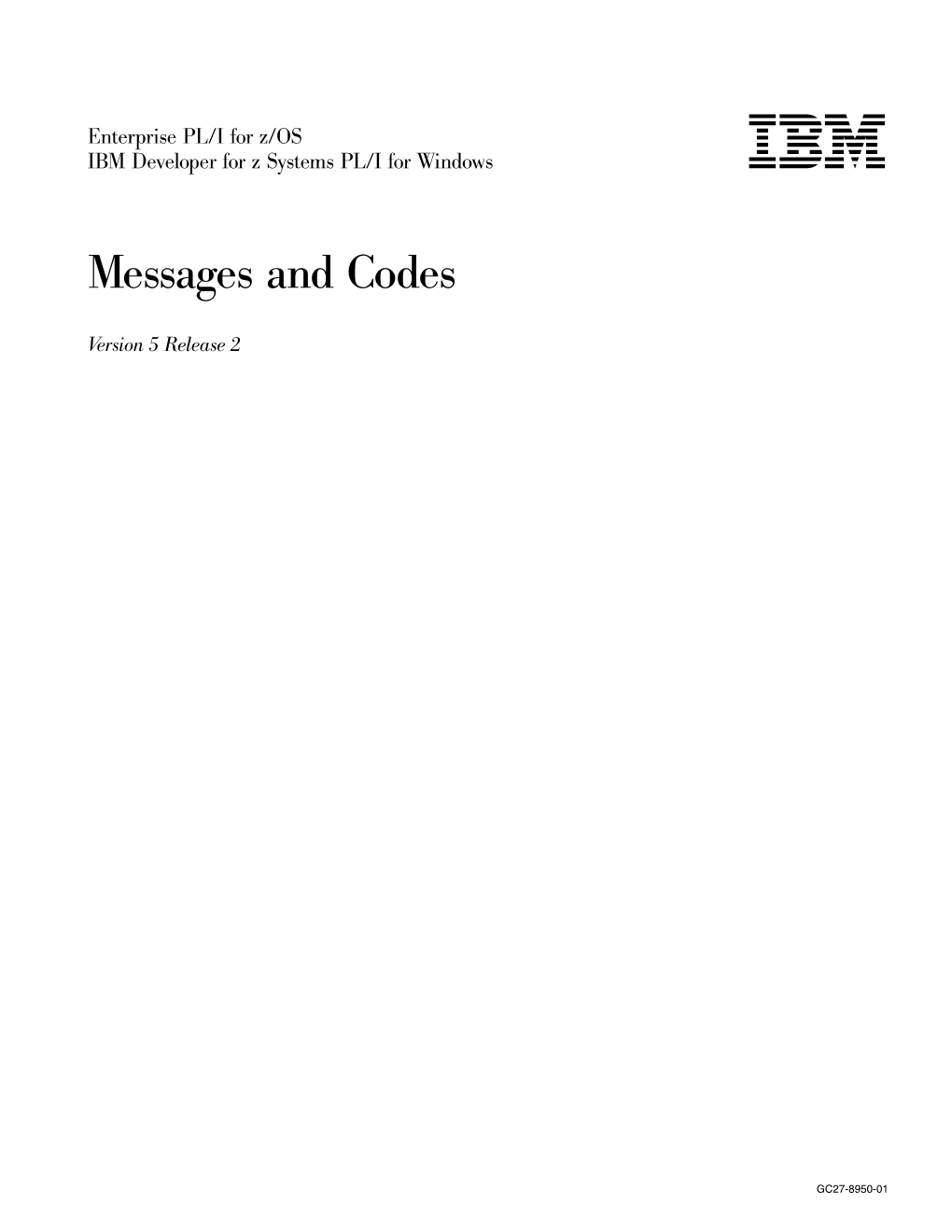 Enterprise PL/I for Z/OS Messages and Codes About This Book