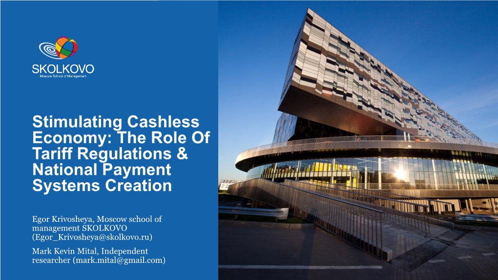 Stimulating Cashless Economy: the Role of Tariff Regulations & National Payment Systems Creation