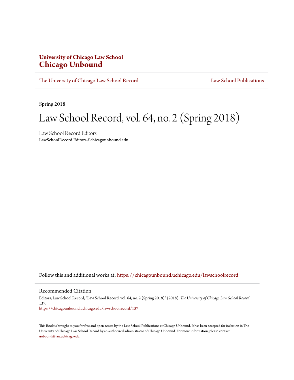 Law School Record, Vol. 64, No. 2 (Spring 2018) Law School Record Editors Lawschoolrecord.Editors@Chicagounbound.Edu