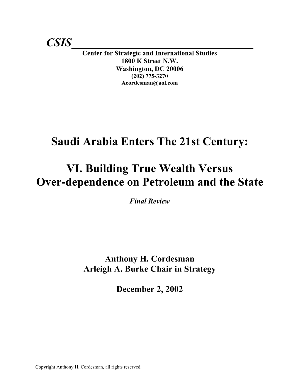 Saudi Arabia Enters the 21St Century VI