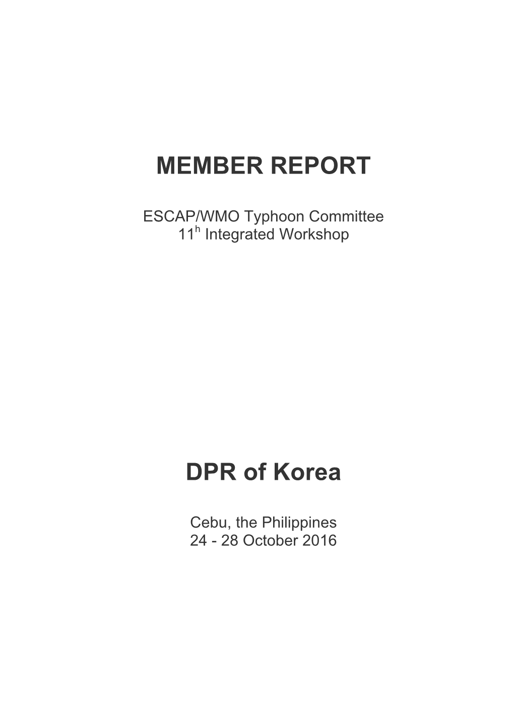 MEMBER REPORT DPR of Korea