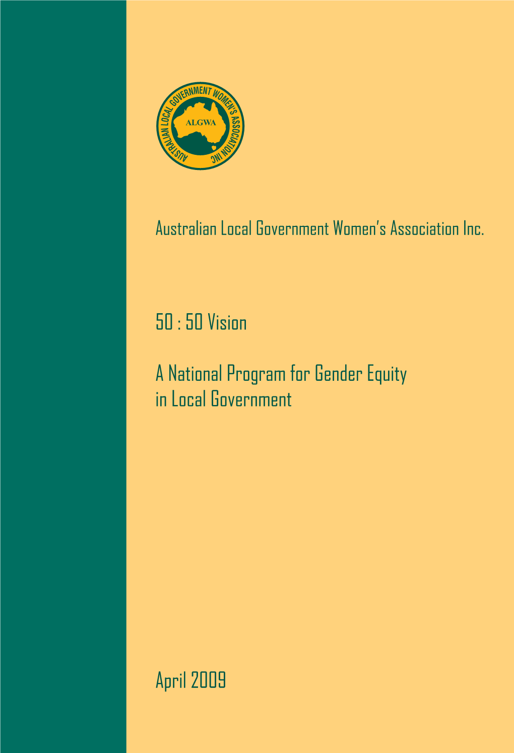 50 Vision a National Program for Gender Equity in Local Government April 2009