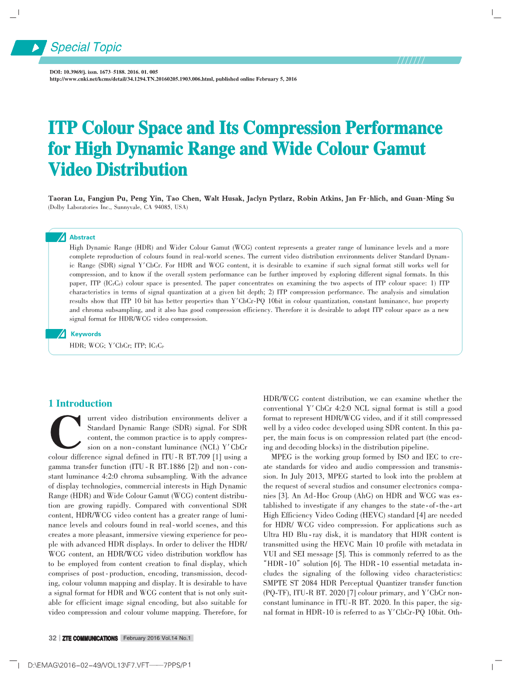 ITP Colour Space and Its Compression Performance for High Dynamic Range and Wide Colour Gamut Video Distribution