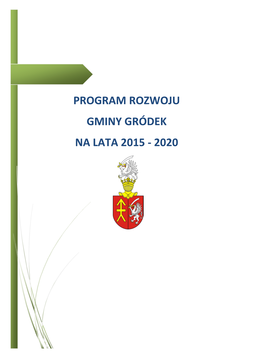 Program Rozwoju Gminy Gródek Na Lata 2015 - 2020