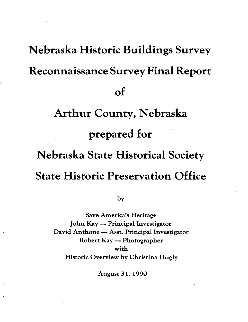 Arthur County, Nebraska Prepared for Nebraska State Historical Society State Historic Preservation Office