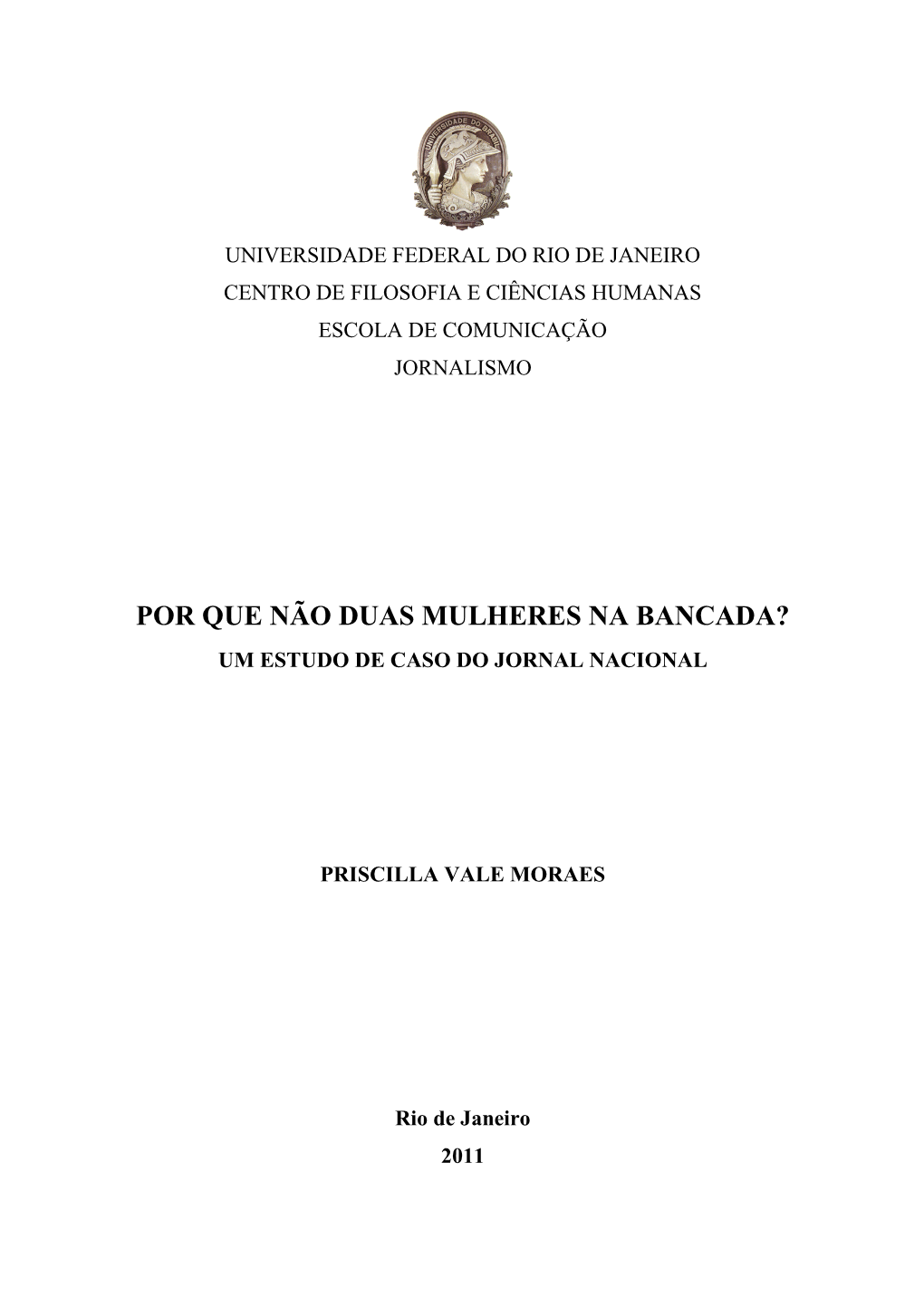 Por Que Não Duas Mulheres Na Bancada? Um Estudo De Caso Do Jornal Nacional