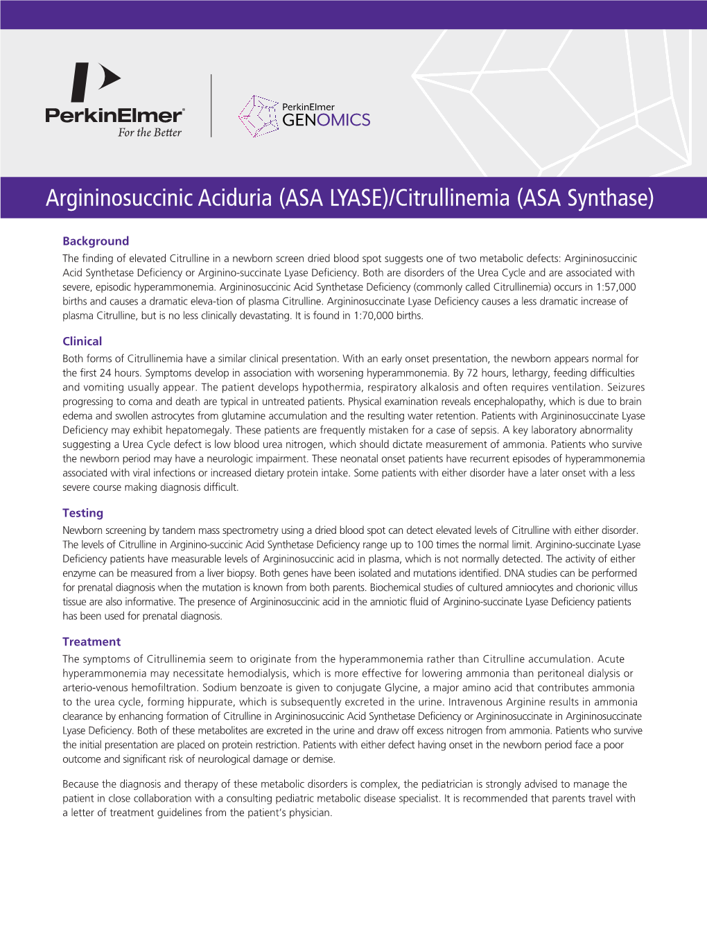 Argininosuccinic Aciduria (ASA LYASE)/Citrullinemia (ASA Synthase)