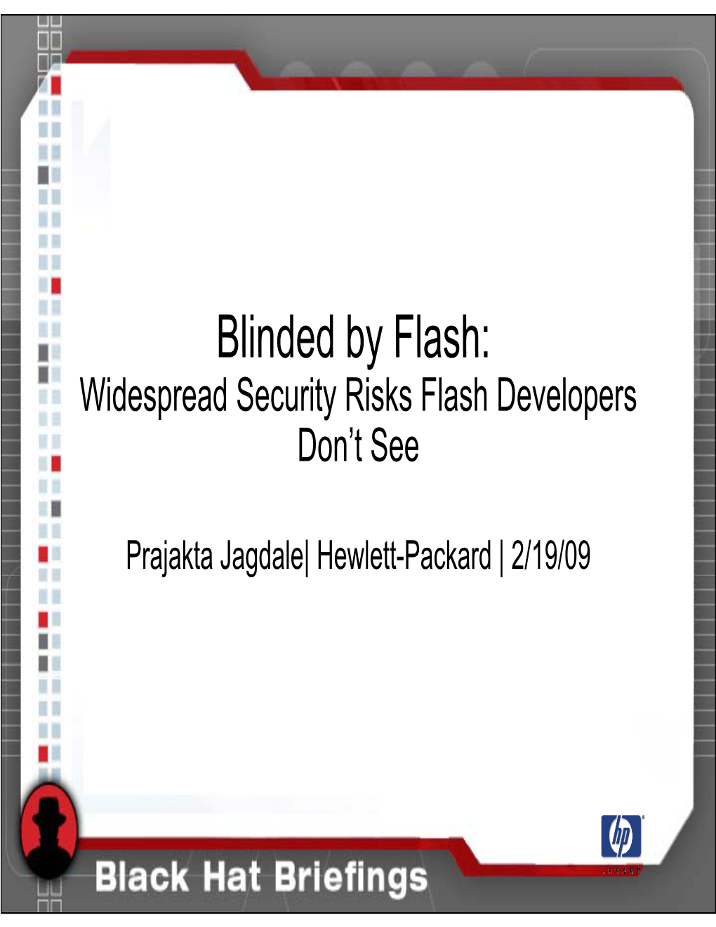 Blinded by Flash: Widespread Security Risks Flash Developers Don’T See