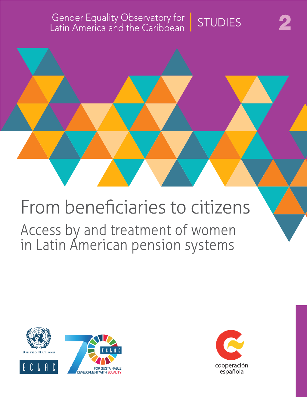 From Beneficiaries to Citizens. Access by and Treatment of Women in Latin