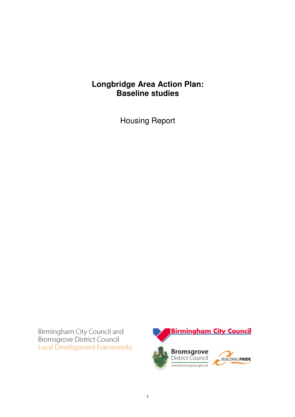 Longbridge Area Action Plan: Baseline Studies Housing Report