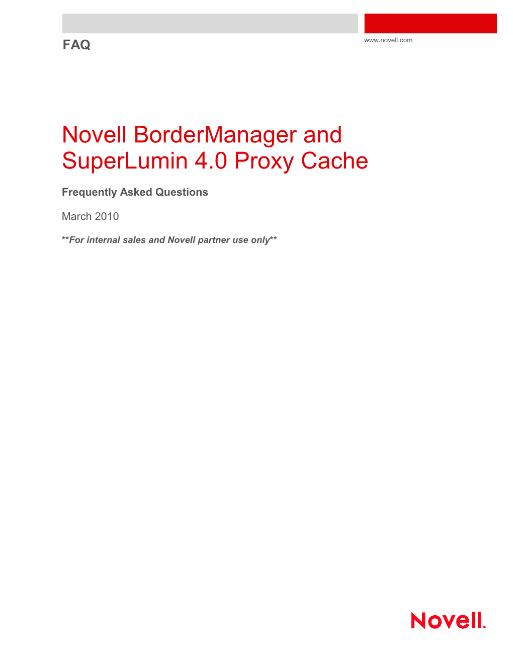 Novell Bordermanager and Superlumin 4.0 Proxy Cache