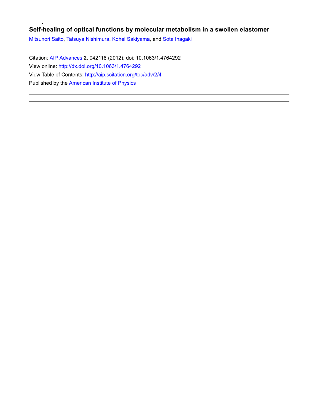 Self-Healing of Optical Functions by Molecular Metabolism in a Swollen Elastomer Mitsunori Saito, Tatsuya Nishimura, Kohei Sakiyama, and Sota Inagaki