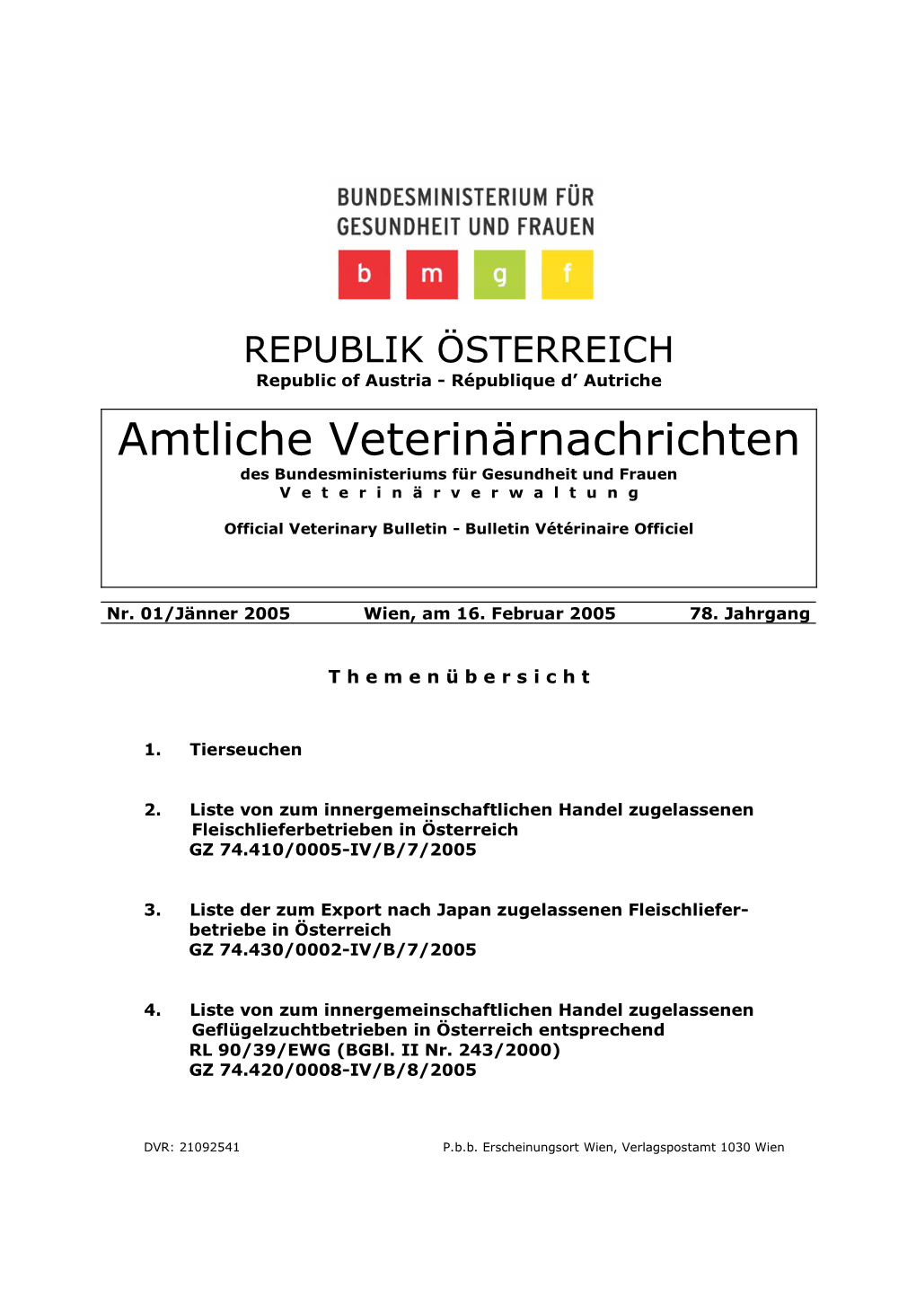 Amtliche Veterinärnachrichten Des Bundesministeriums Für Gesundheit Und Frauen V E T E R I N Ä R V E R W a L T U N G