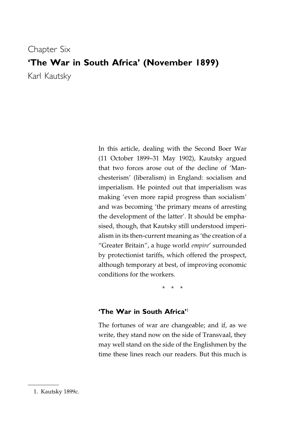 Chapter Six 'The War in South Africa' (November 1899) Karl Kautsky