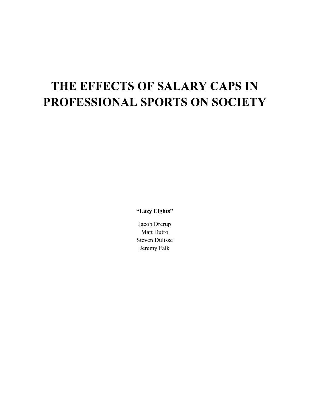 The Effects of Salary Caps in Professional Sports on Society