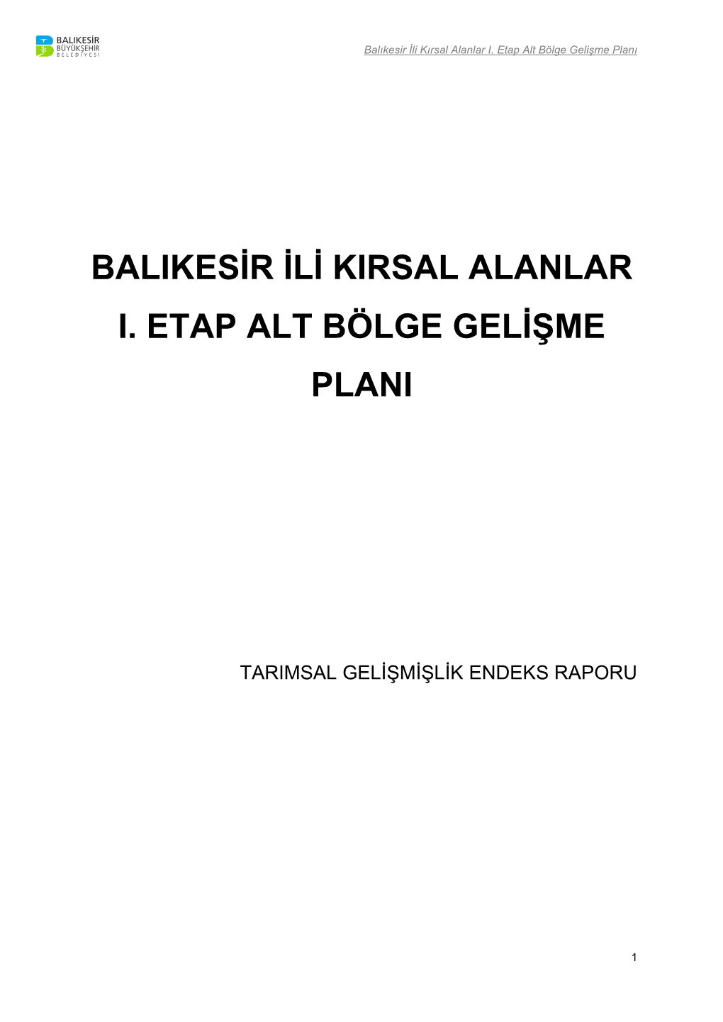 Balikesir Ili Kirsal Alanlar I. Etap Alt Bölge Gelişme Plani