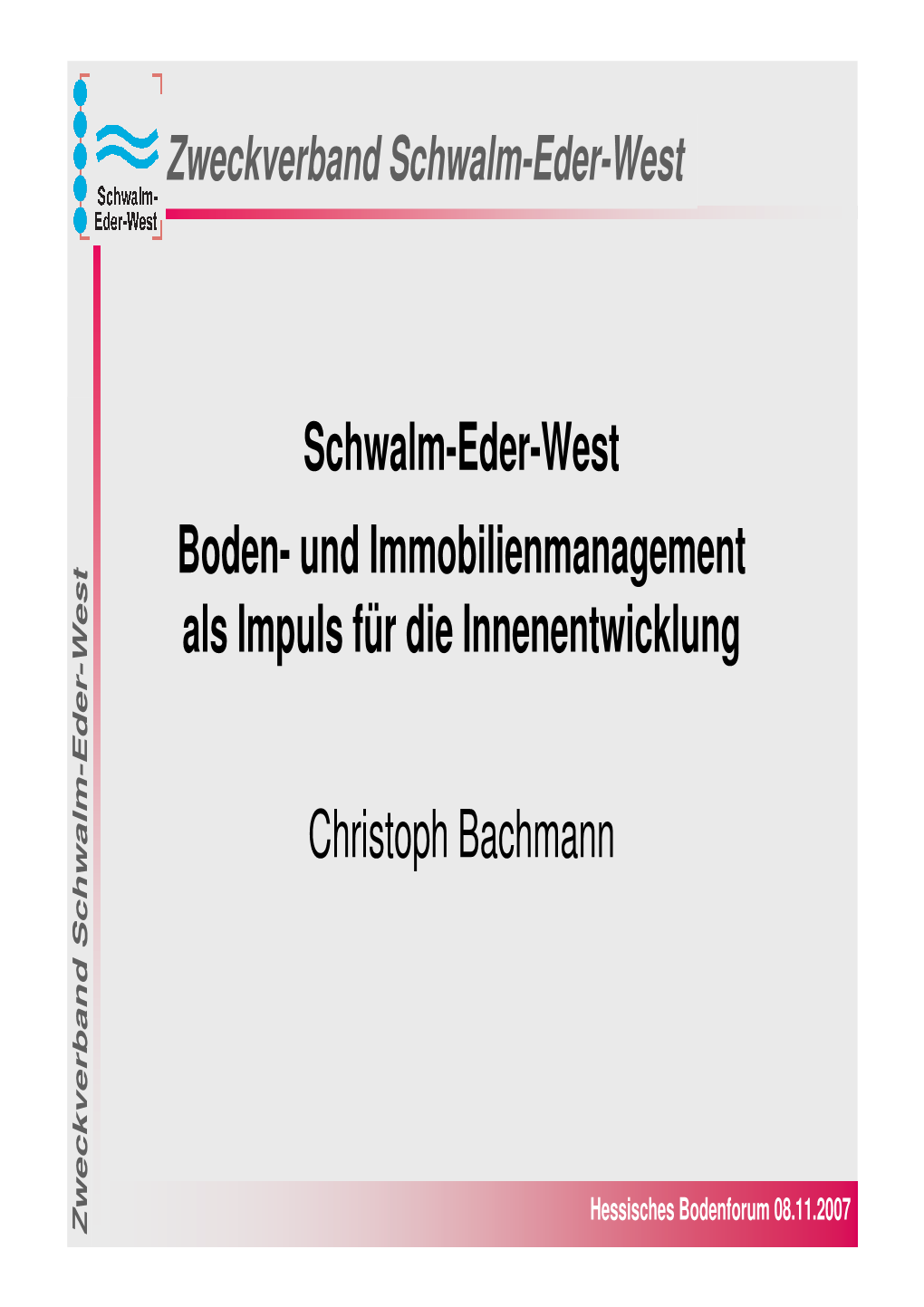 Schwalm-Eder-West Boden- Und Immobilienmanagement Als Impuls Für Die Innenentwicklung