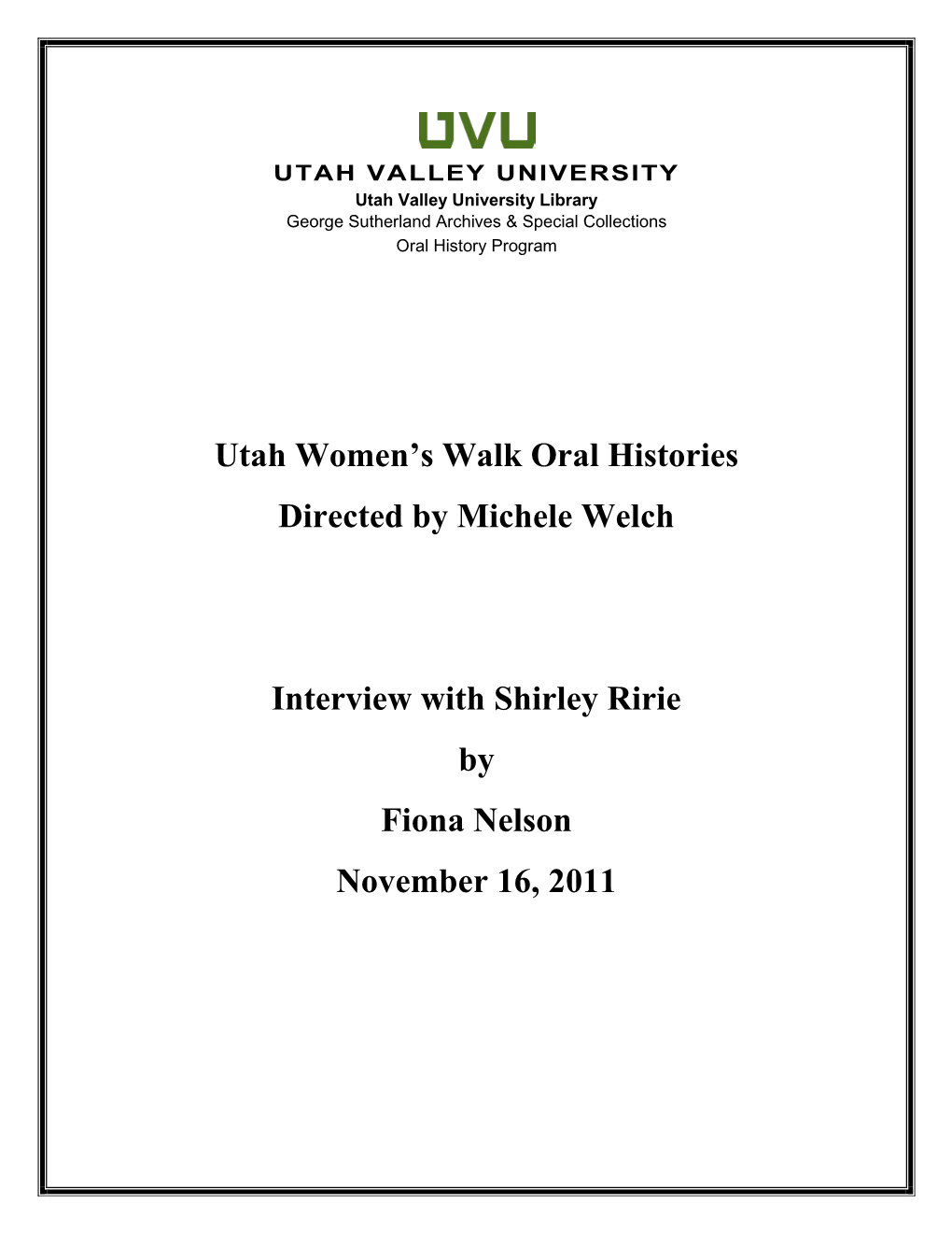 Utah Women's Walk Oral Histories Directed by Michele Welch