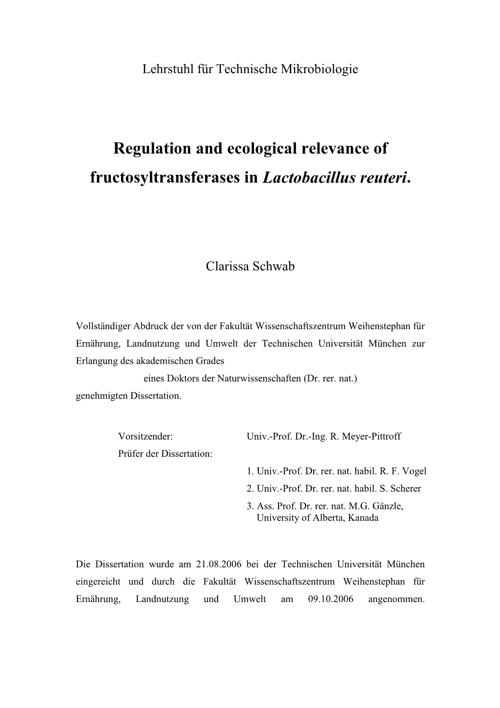 Regulation and Ecological Relevance of Fructosyltransferases in Lactobacillus Reuteri