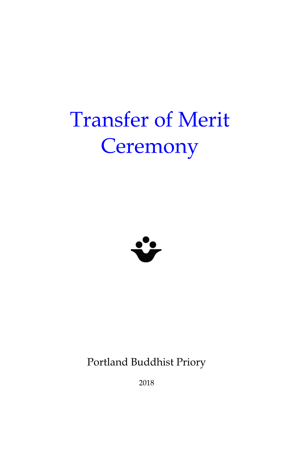 Transfer of Merit Ceremony