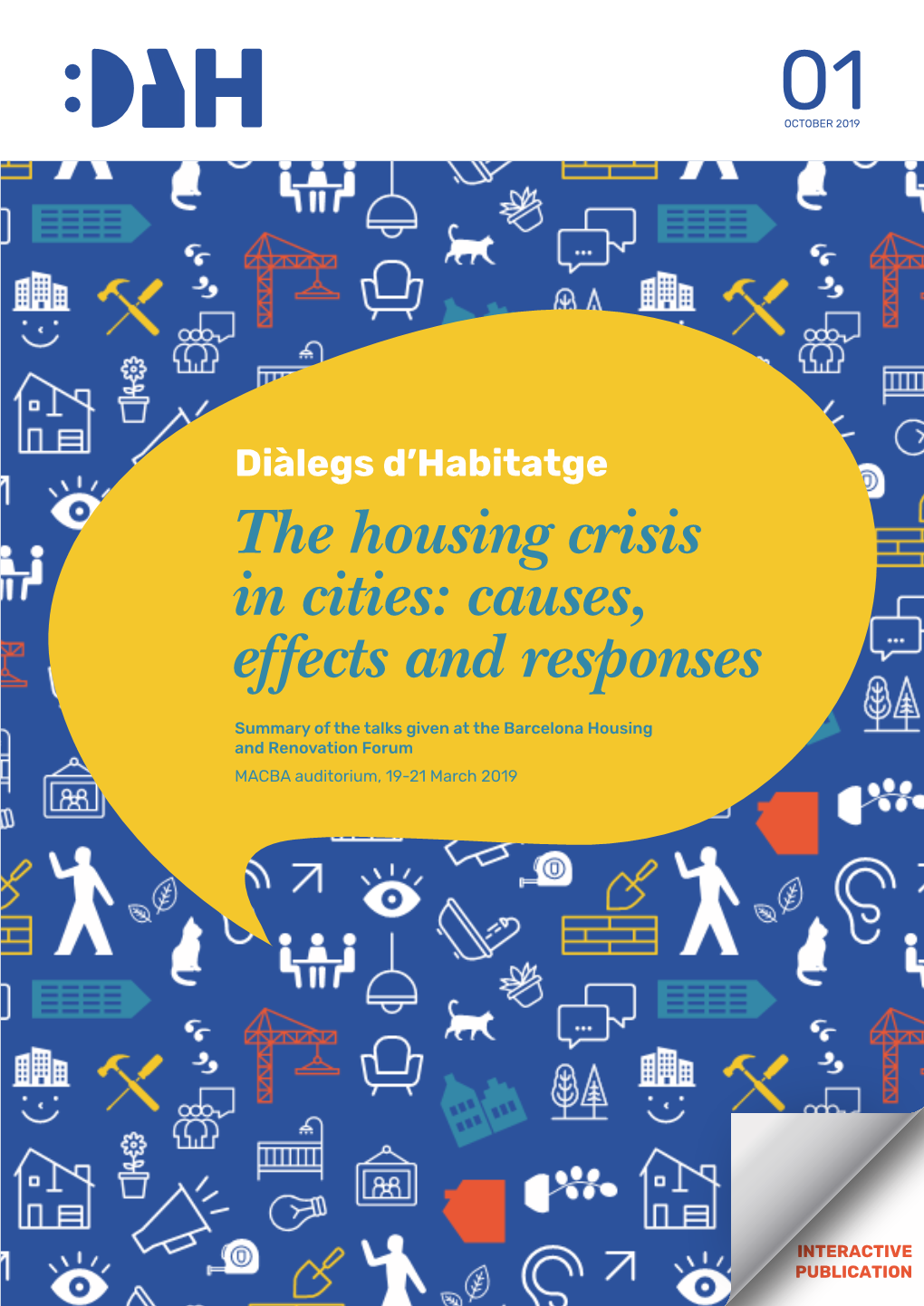 The Housing Crisis in Cities: Causes, Effects and Responses