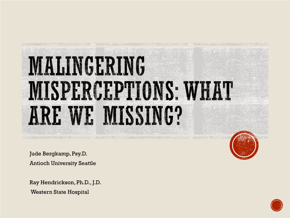 Malingering Misperceptions