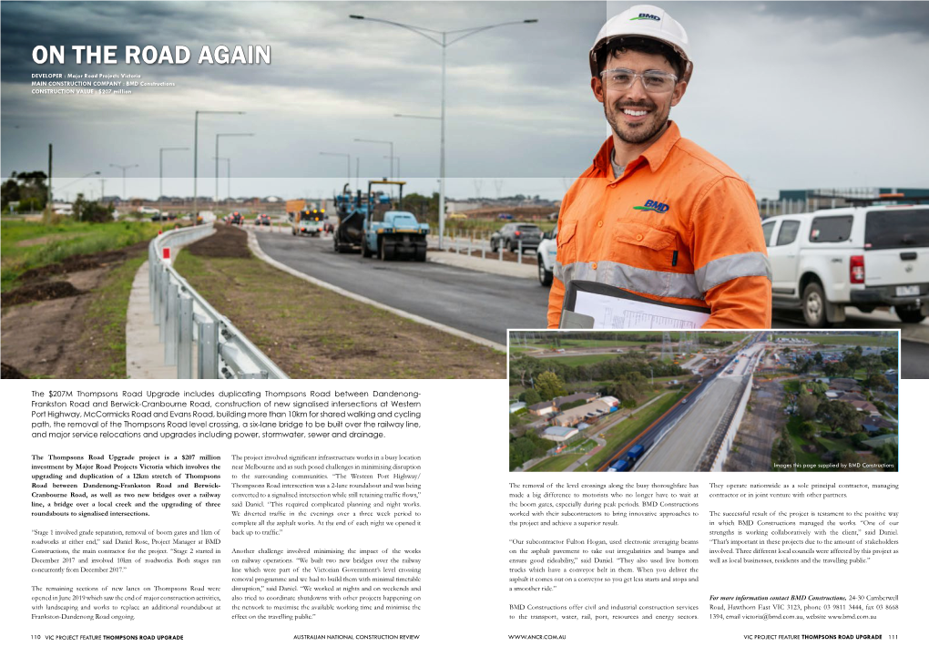 ON the ROAD AGAIN DEVELOPER : Major Road Projects Victoria MAIN CONSTRUCTION COMPANY : BMD Constructions CONSTRUCTION VALUE : $207 Million