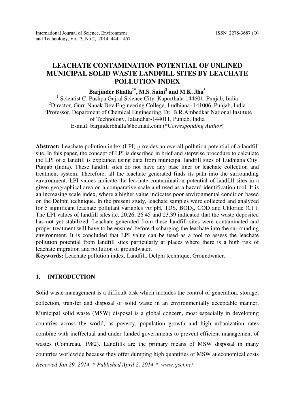 LEACHATE CONTAMINATION POTENTIAL of UNLINED MUNICIPAL SOLID WASTE LANDFILL SITES by LEACHATE POLLUTION INDEX Barjinder Bhalla1*, M.S