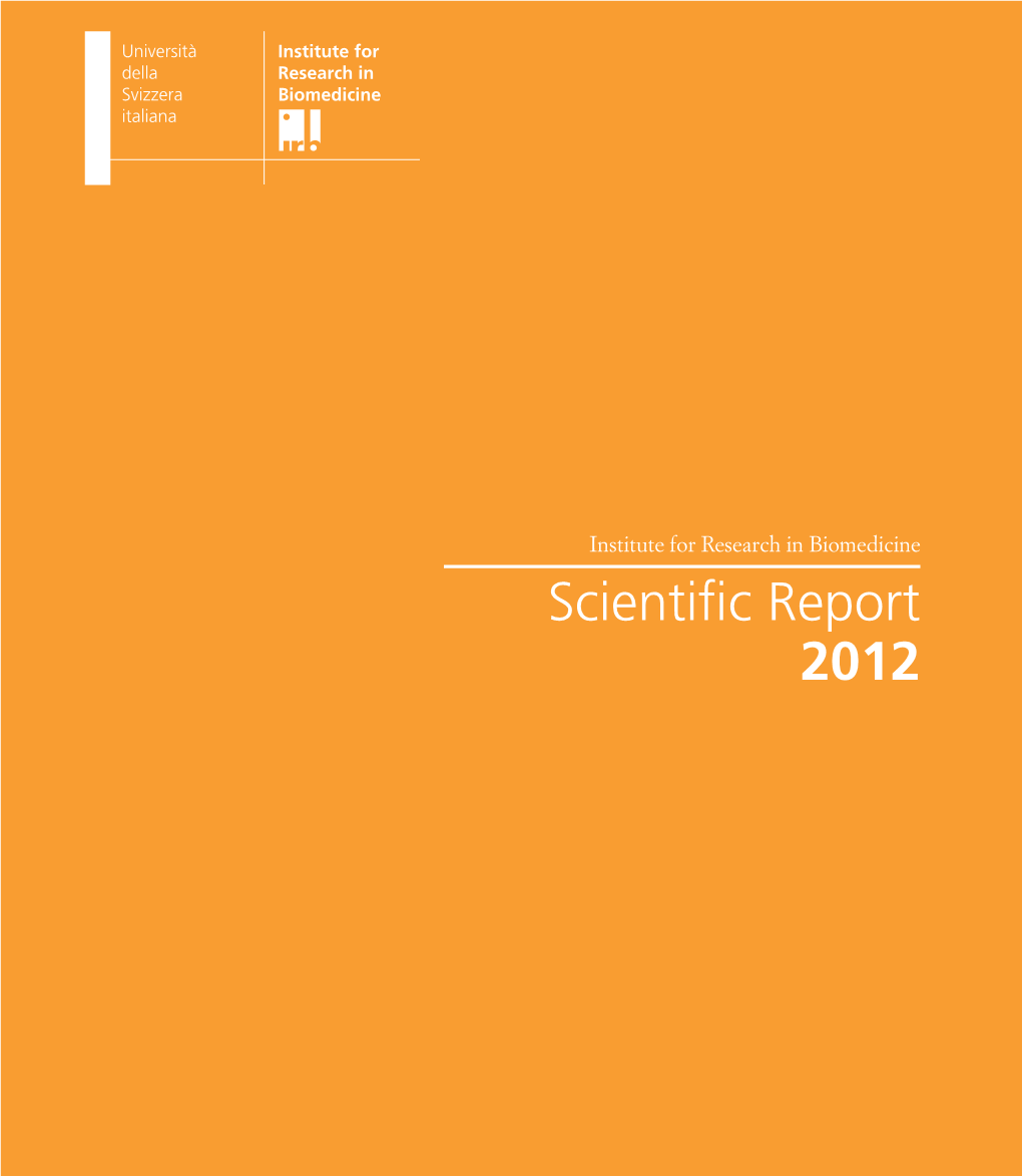 Scientific Report 2012 Institute for Research in Biomedicine Scientific Report 2012