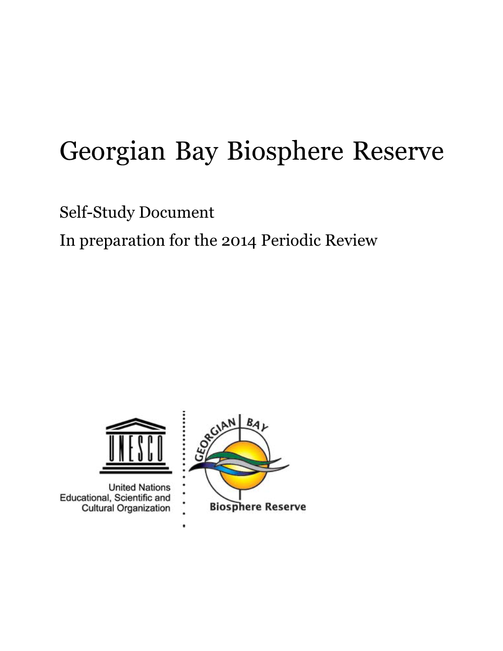 Self-Study Document in Preparation for the 2014 Periodic Review