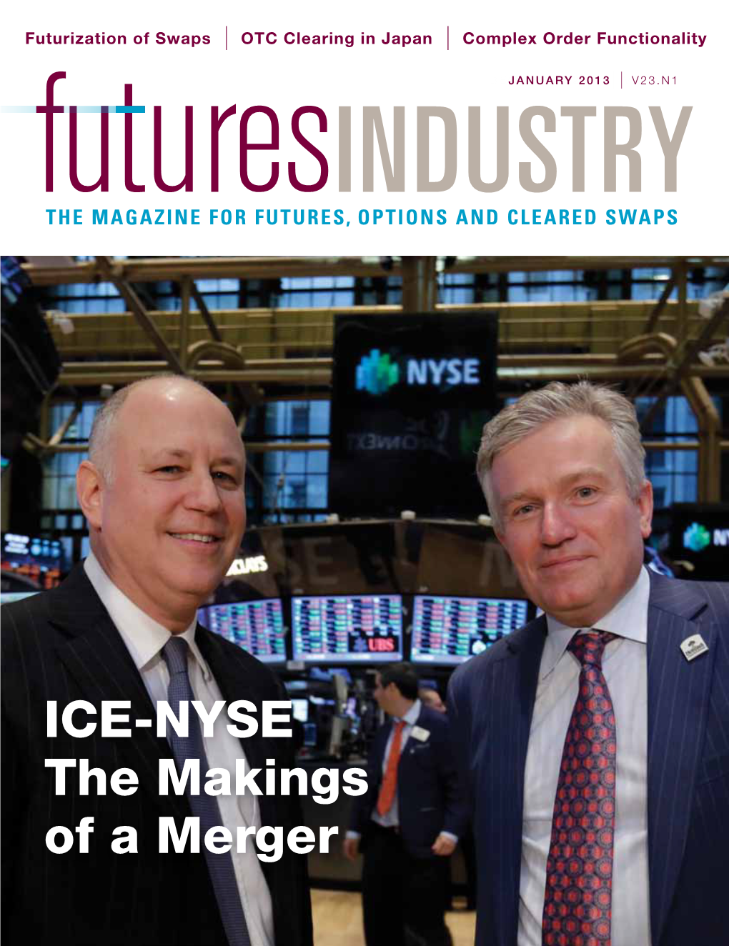 ICE-NYSE the Makings of a Merger $339,994,460,891,567 * Isn’T Just a Big Number