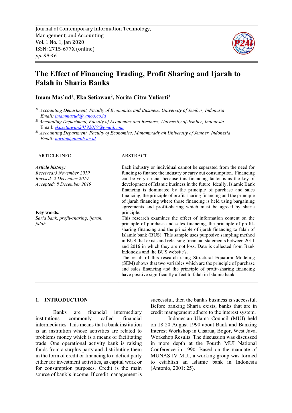 The Effect of Financing Trading, Profit Sharing and Ijarah to Falah in Sharia Banks