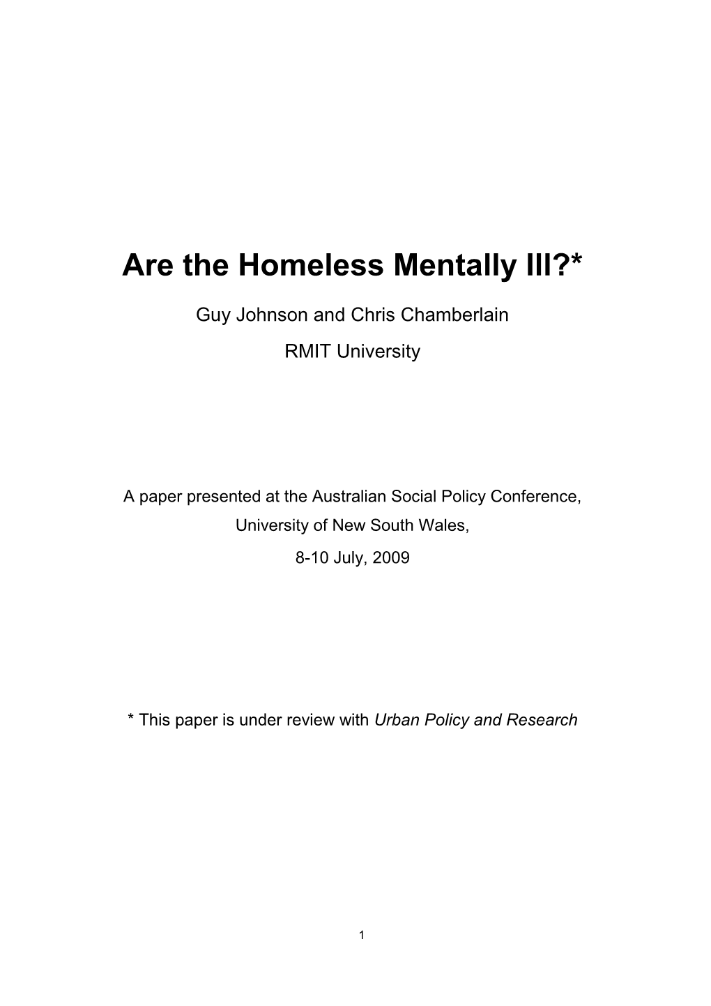 Th and Homelessness Have Used Similar Measures (Baldwin 1998; Piliavin, Westerfelt and Elliott