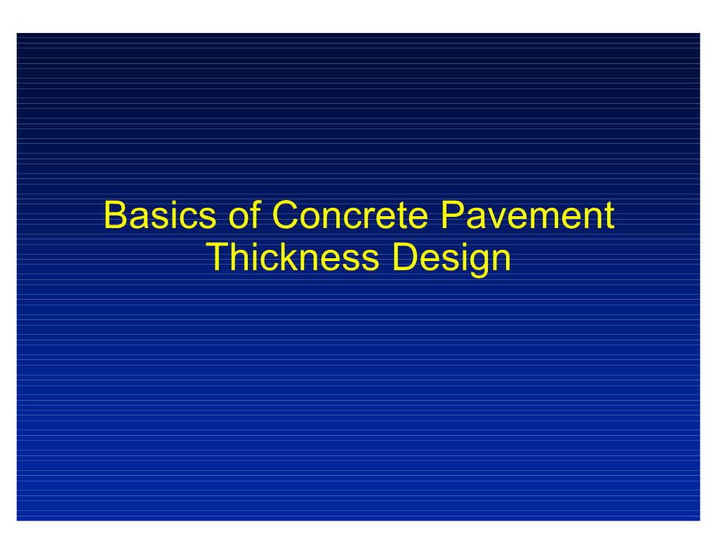 Basics of Concrete Pavement Thickness Design Concrete Pavement Design