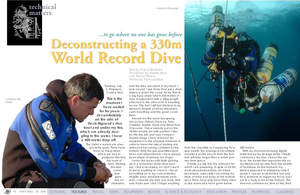 Deconstructing a 330M World Record Dive Text by Pascal Bernabé Translation by Aurelie Brun and Michel Ribera Photos by Francois Brun