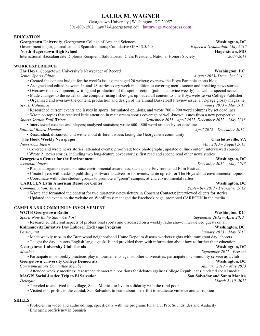 LAURA M. WAGNER Georgetown University | Washington, DC 20057 301-800-1502 | Lmw77@Georgetown.Edu | Laurawags.Wordpress.Com