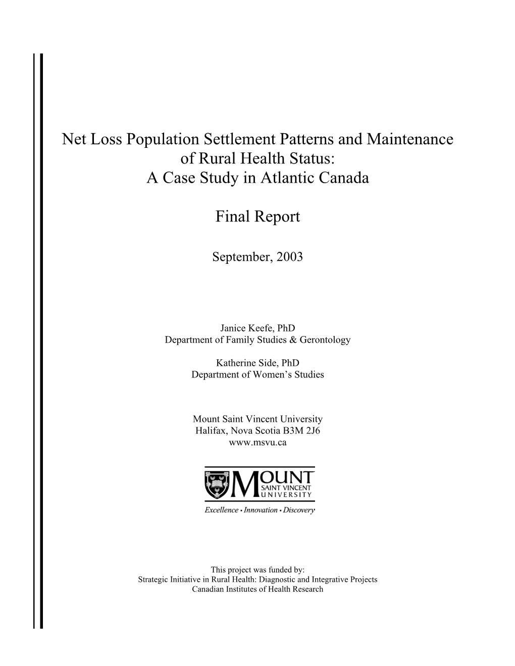 Net Loss Population Settlement Patterns and Maintenance of Rural Health Status: a Case Study in Atlantic Canada