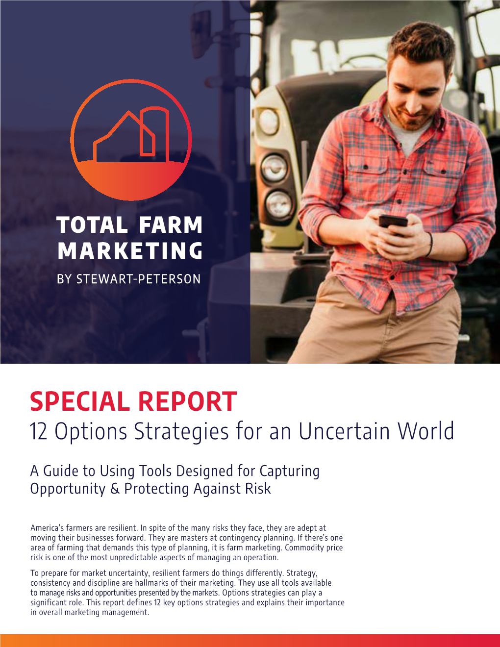 SPECIAL REPORT 12 Options Strategies for an Uncertain World