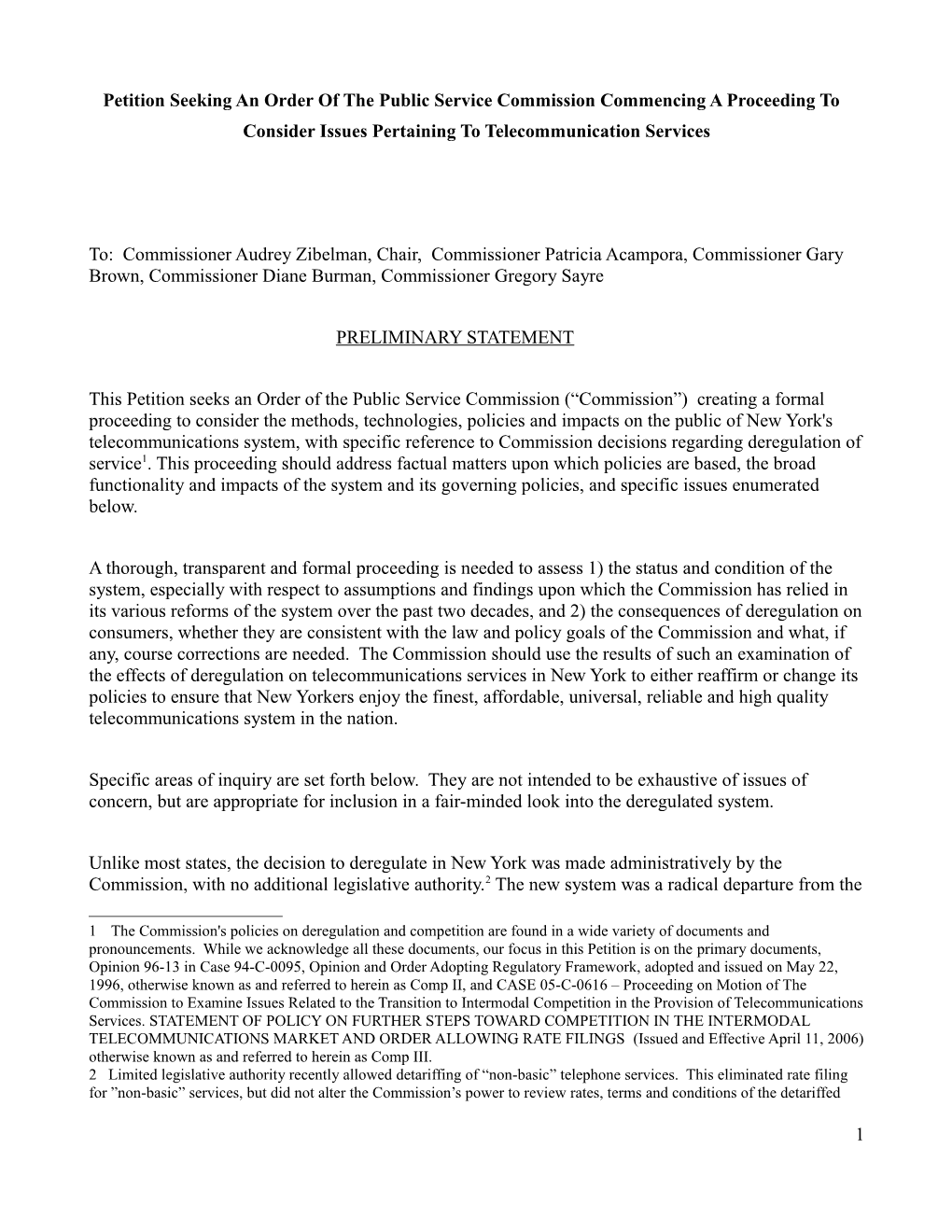 Petition Seeking an Order of the Public Service Commission Commencing a Proceeding to Consider Issues Pertaining to Telecommunication Services