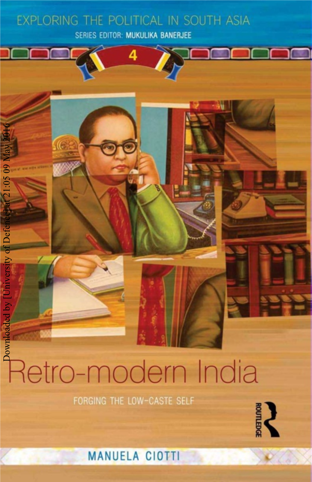 Retro-Modern India Downloaded by [University of Defence] at 21:05 09 May 2016 Ii Retro-Modern India