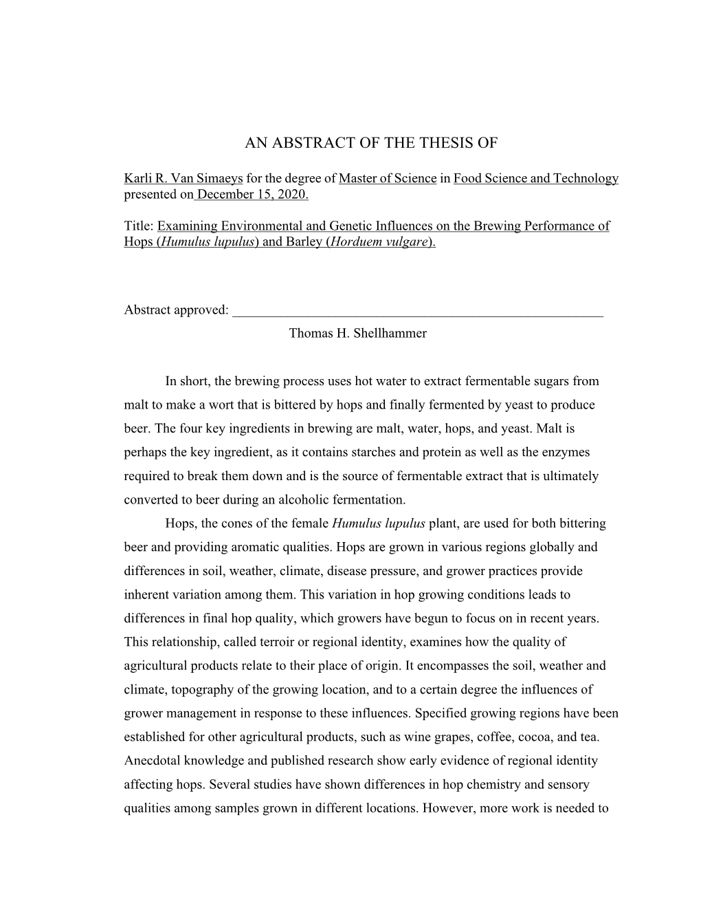 Examining Environmental and Genetic Influences on the Brewing Performance of Hops (Humulus Lupulus) and Barley (Horduem Vulgare)