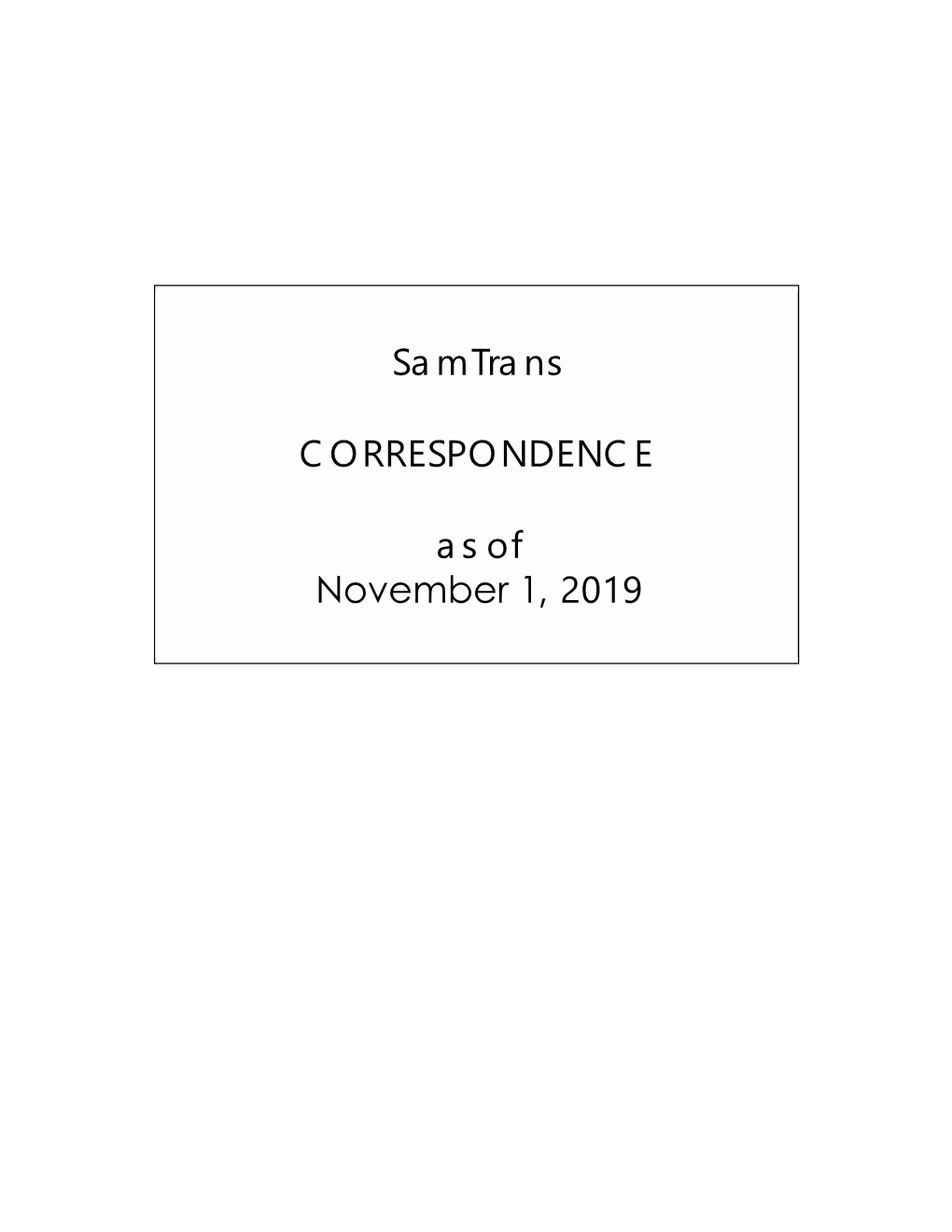 Samtrans CORRESPONDENCE As of November 1, 2019