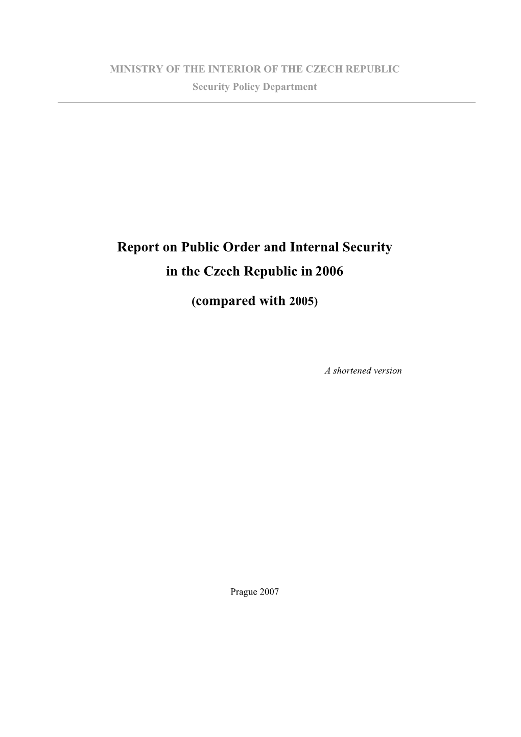 Report on Public Order and Internal Security in the Czech Republic In2006