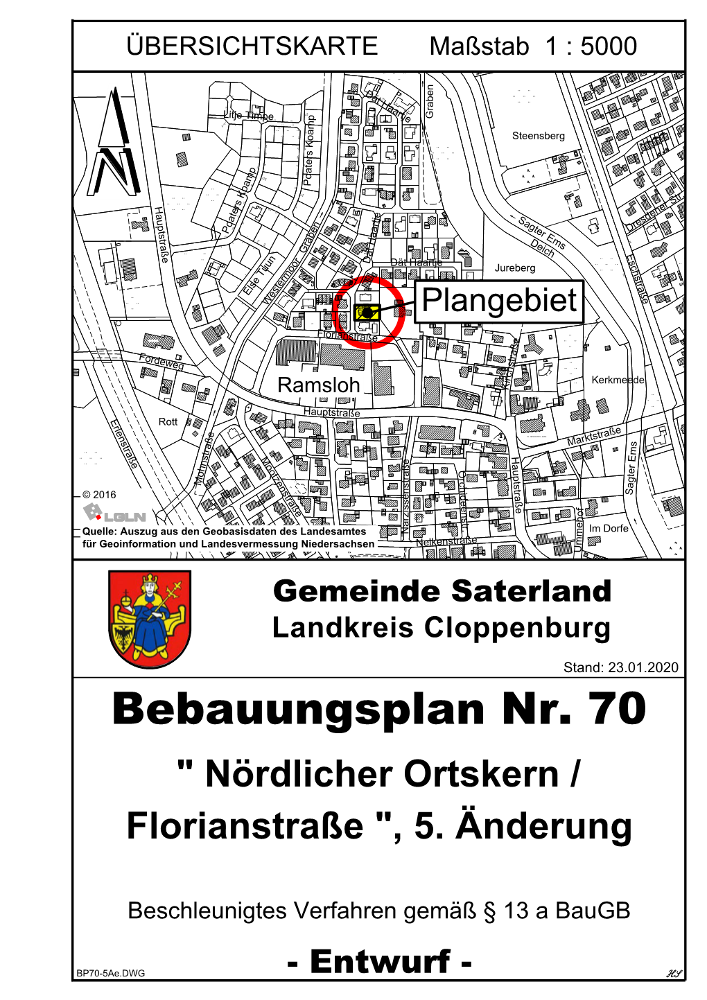Bebauungsplan Nr. 70 " Nördlicher Ortskern / Florianstraße ", 5