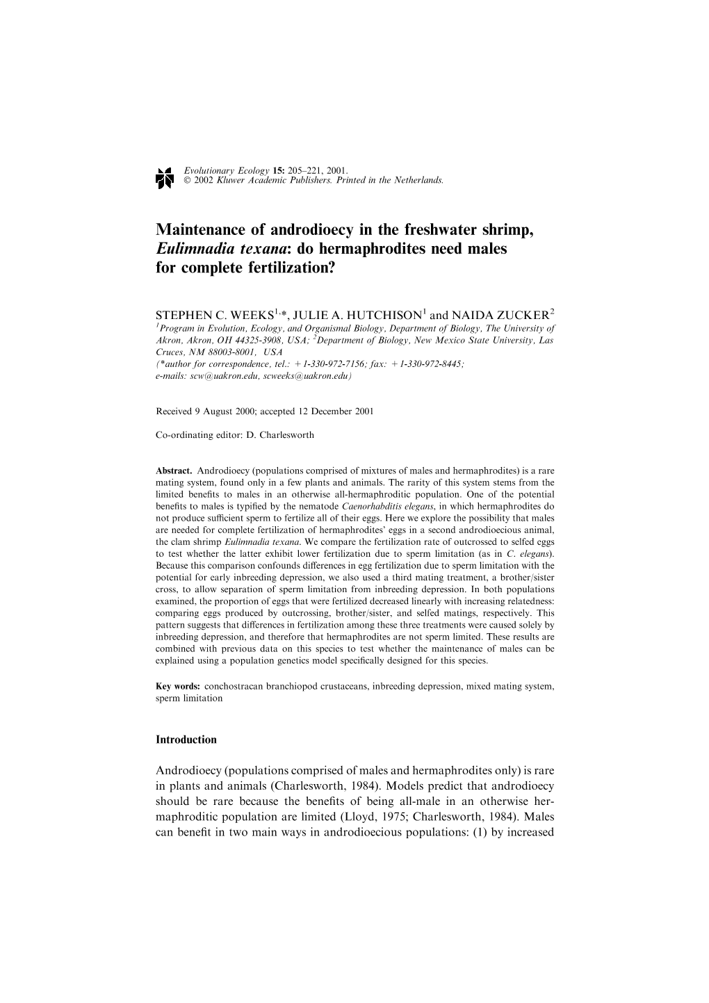 Maintenance of Androdioecy in the Freshwater Shrimp, Eulimnadia Texana: Do Hermaphrodites Need Males for Complete Fertilization?