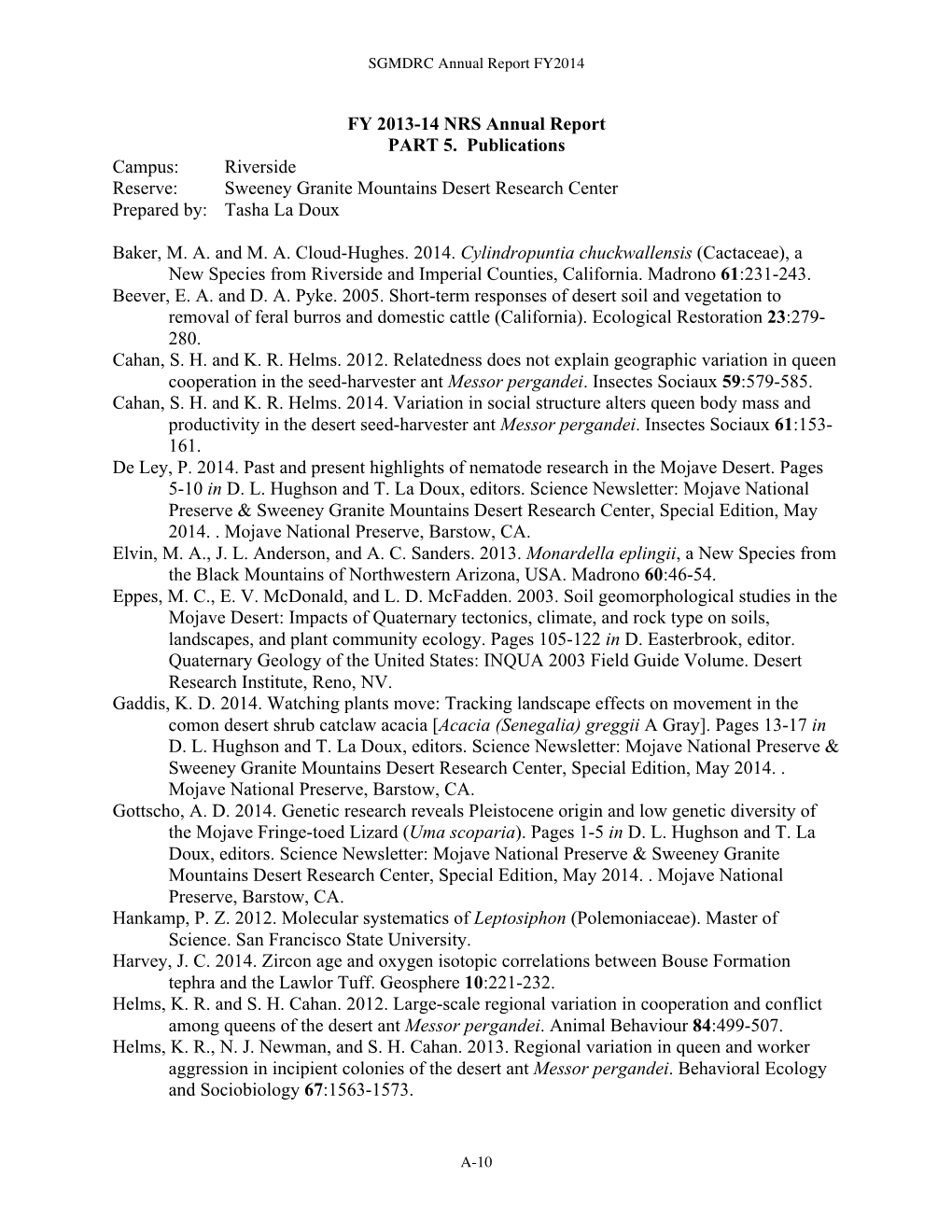 FY 2013-14 NRS Annual Report PART 5. Publications Campus: Riverside Reserve: Sweeney Granite Mountains Desert Research Center Prepared By: Tasha La Doux