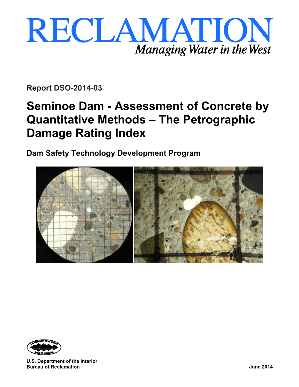 Seminoe Dam - Assessment of Concrete by Quantitative Methods – the Petrographic Damage Rating Index