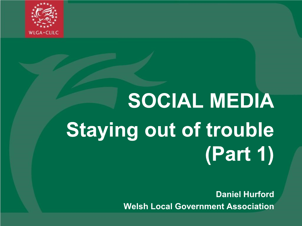 Standards Conference Wales Social Media Staying out of Trouble
